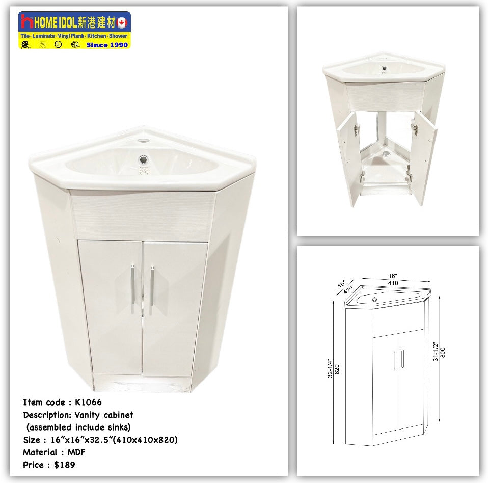 Flyer 16" corner vanity combo K1066 A- Was $225 Now $129 MDF Floor standing corner vanity with ceramic basin white 410x410x820mm = 16"x16"x32"