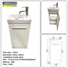16" vanity combo K1043 $149 MDF Floor standing vanity with ceramic basin white 400x220x860mm = 16"x9"x34" feature A6.5 *Non-Profit First Come First Serve*